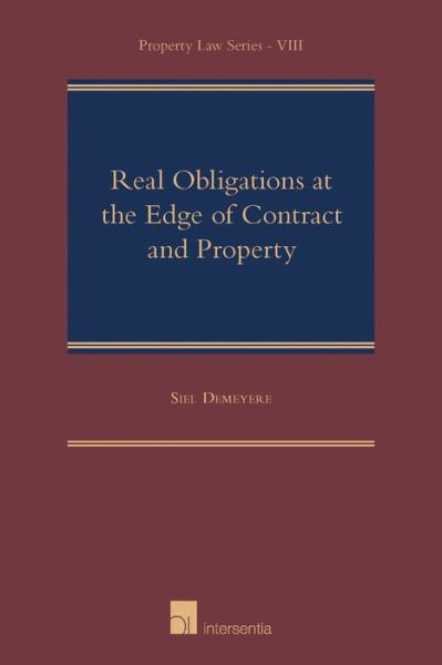 Cover for Siel Demeyere · Real Obligations at the Edge of Contract and Property - Property Law (Hardcover Book) (2020)