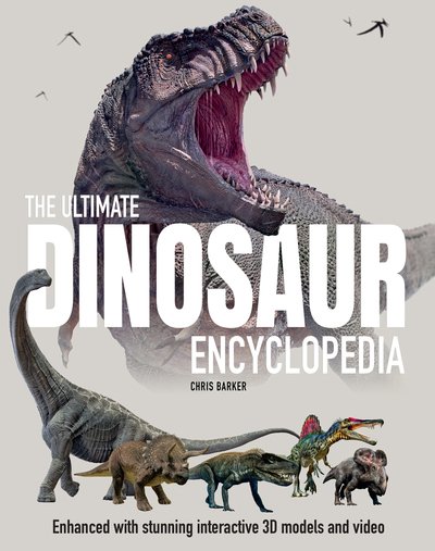 Cover for Chris Barker · The Ultimate Dinosaur Encyclopedia: The amazing visual guide to prehistoric creatures - Ultimate Encyclopedia (Gebundenes Buch) (2020)
