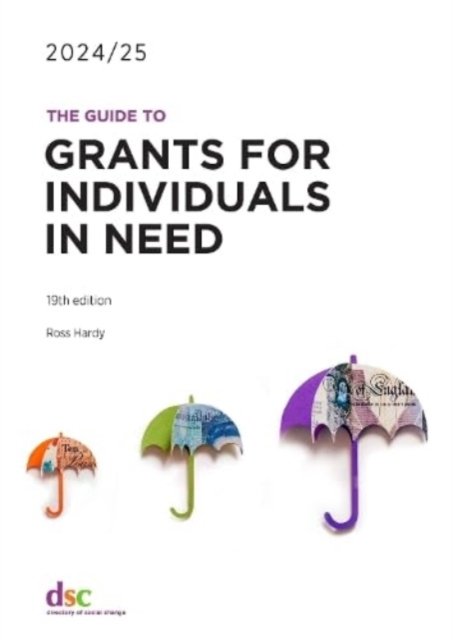 Cover for Ross Hardy · The Guide to Grants for Individuals in Need 2024/25 (Paperback Bog) [19 Revised edition] (2024)