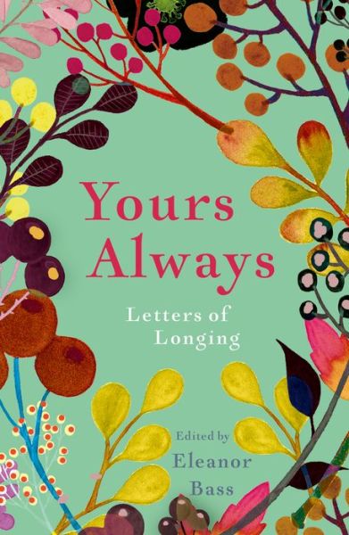 Cover for Yours Always: Letters of Longing (Paperback Book) (2018)