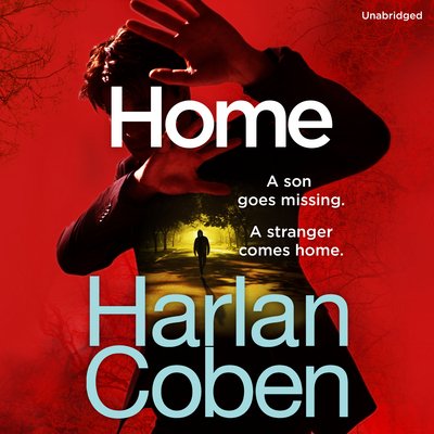 Home: From the #1 bestselling creator of the hit Netflix series Stay Close - Myron Bolitar - Harlan Coben - Audio Book - Cornerstone - 9781786140166 - 20. oktober 2016