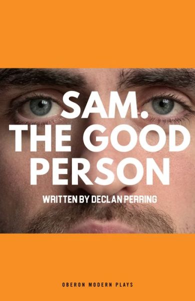 Declan Perring · Sam. The Good Person. (Paperback Book) (2019)