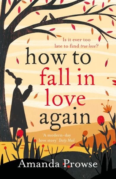 How to Fall in Love Again: Kitty's Story - Amanda Prowse - Libros - Bloomsbury Publishing PLC - 9781788542166 - 2 de mayo de 2019