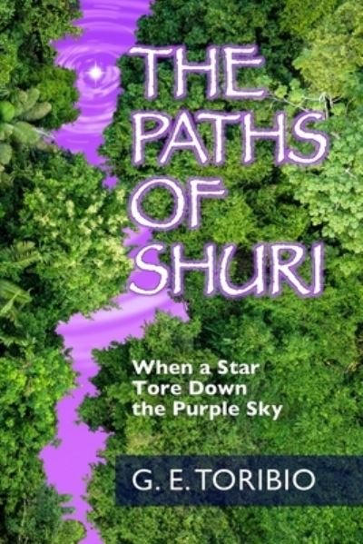 Cover for G E Toribio · The Paths of Shuri (Pocketbok) (2021)