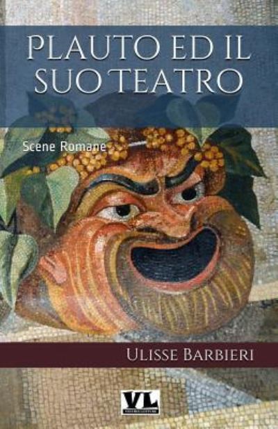 Cover for Ulisse Barbieri · Plauto Ed Il Suo Teatro (Paperback Book) (2019)