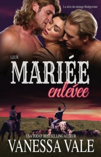 Cover for Vanessa Vale · Leur Mariée Enlevée (Book) (2019)