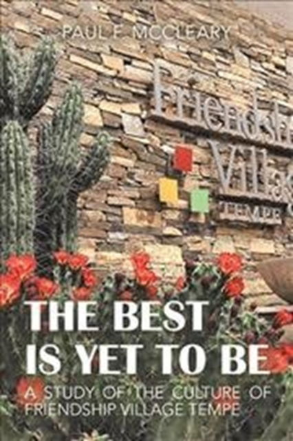 Cover for Paul F McCleary · The Best Is yet to Be (Hardcover Book) (2019)