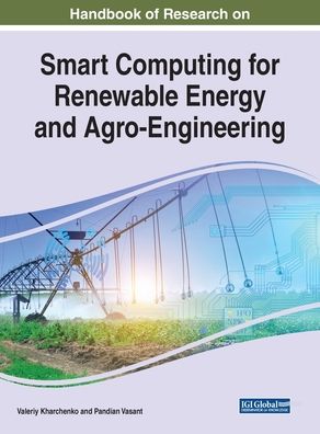 Cover for Handbook of Research on Smart Computing for Renewable Energy and Agro-Engineering (Innbunden bok) (2019)