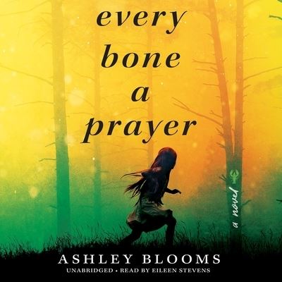 Cover for Ashley Blooms · Every Bone a Prayer (CD) (2020)