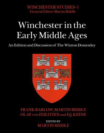 Cover for Martin Biddle · Winchester in the Early Middle Ages: An Edition and Discussion of The Winton Domesday - Winchester Studies (Hardcover Book) (2024)