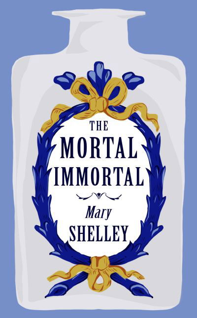 The Mortal Immortal - Mary Shelley - Książki - Renard Press Ltd - 9781804471166 - 23 października 2024