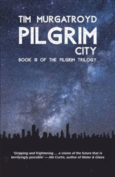 Cover for Tim Murgatroyd · Pilgrim City (Paperback Book) (2021)