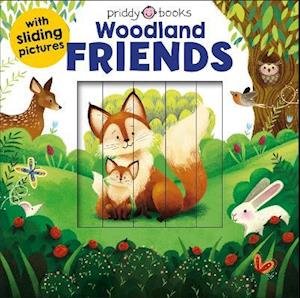 Cover for Priddy Books · Sliding Pictures: Woodland Friends - Sliding Pictures (Board book) (2021)