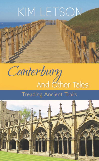 Cover for Kim Letson · Canterbury And Other Tales: Treading Ancient Trails (Paperback Book) (2023)