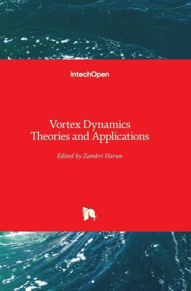 Cover for Zambri Harun · Vortex Dynamics Theories and Applications (Gebundenes Buch) (2020)