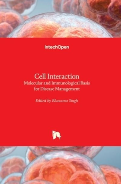 Cover for Bhawana Singh · Cell Interaction: Molecular and Immunological Basis for Disease Management (Hardcover Book) (2021)