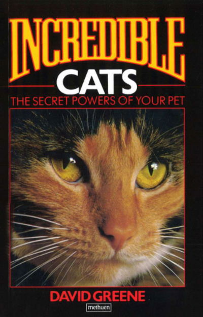 Incredible Cats - David Greene - Books - Vintage Publishing - 9781846556166 - November 1, 2011