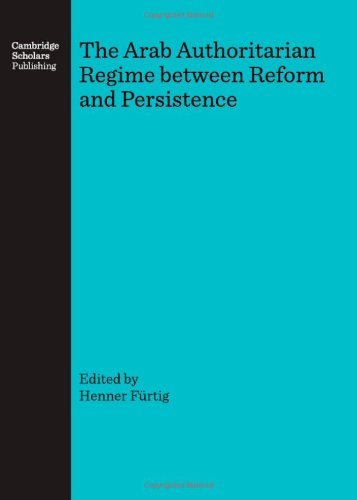 Cover for Henner Fürtig · The Arab Authoritarian Regime Between Reform and Persistence (Hardcover Book) (2007)