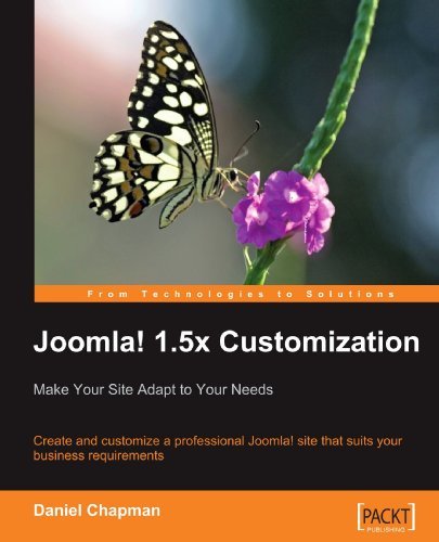 Joomla! 1.5x Customization: Make Your Site Adapt to Your Needs - Daniel Chapman - Books - Packt Publishing Limited - 9781847195166 - August 26, 2009
