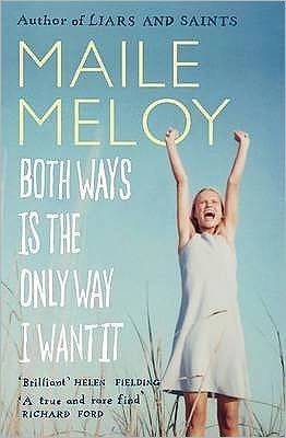 Cover for Maile Meloy · Both Ways Is the Only Way I Want It (Paperback Bog) [Main edition] (2010)