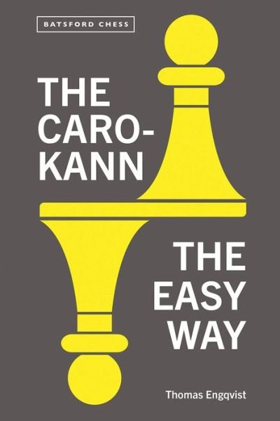 Cover for Thomas Engqvist · The Caro-Kann the Easy Way - Batsford Chess (Taschenbuch) (2023)