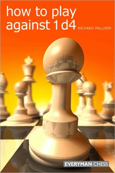 Cover for Richard Palliser · How to Play Against 1 D4 (Pocketbok) (2010)