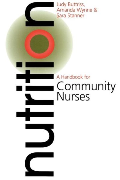 Cover for Butriss, Judy (British Nutrition Foundation) · Nutrition: A Handbook for Community Nurses - Handbook For Community Nurses Series (Paperback Book) (2001)