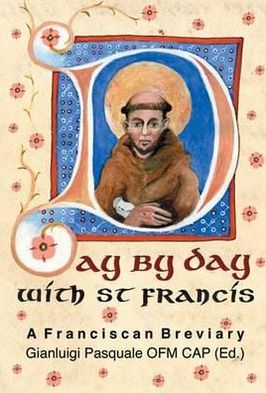 Cover for Saint Francis of Assisi · Day by Day with St. Francis: A Franciscan Breviary (Inbunden Bok) (2012)