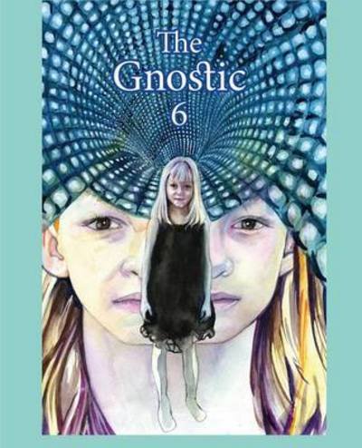 Cover for Andrew Phillip Smith · The Gnostic 6: a Journal of Gnosticism, Western Esotericism and Spirituality (Paperback Book) (2015)