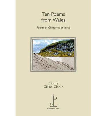 Ten Poems from Wales - Gillian Clarke - Books - Candlestick Press - 9781907598166 - March 15, 2013