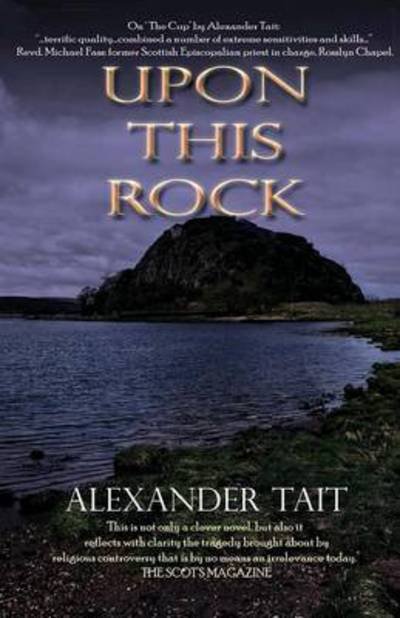 Cover for Alexander Tait · Upon This Rock (Paperback Book) [2nd Neetah edition] (2016)
