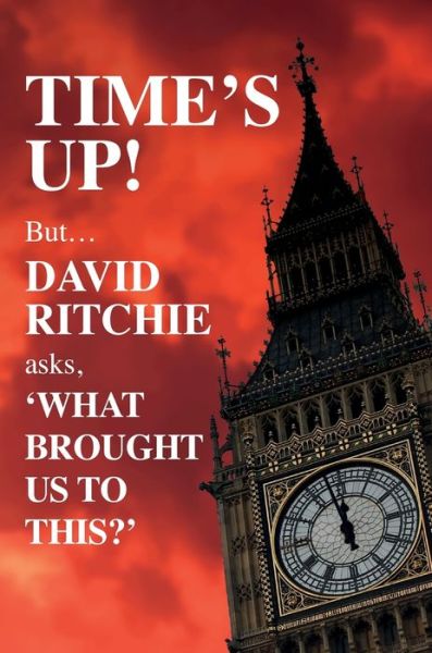 Cover for David Ritchie · Time's up! but What Brought Us to This? (Book) (2020)