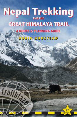 Cover for Robin Boustead · Nepal Trekking &amp; The Great Himalaya Trail Trailblazer Guide: A Route &amp; Planning Guide (Paperback Book) [3 Revised edition] (2020)