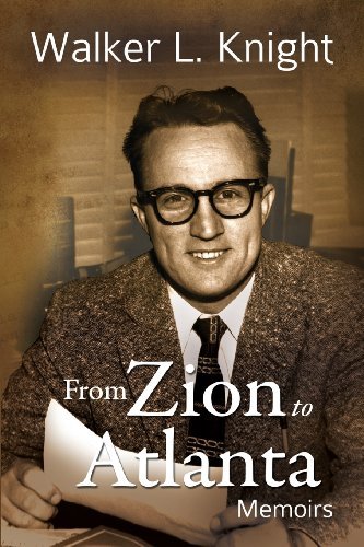 Cover for Walker L. Knight · From Zion to Atlanta: Memoirs (Paperback Book) (2013)