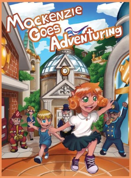 Cover for J.L. Baumann · Mackenzie Goes Adventuring (Hardcover Book) (2017)