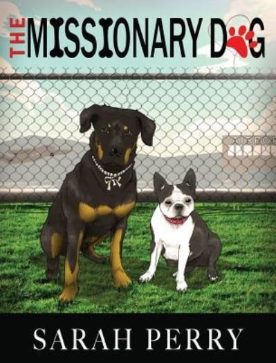 Cover for Sarah Perry · The Missionary Dog (Inbunden Bok) (2016)