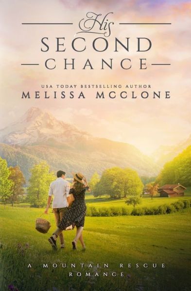 Cover for Melissa McClone · His Second Chance (Paperback Book) (2018)