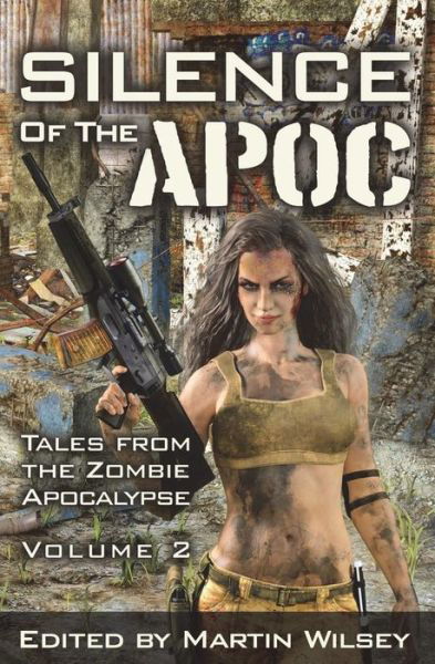 Cover for Martin Wilsey · Silence of the Apoc (Paperback Book) (2018)