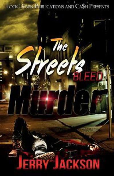 Cover for Jerry Jackson · The Streets Bleed Murder (Pocketbok) (2018)