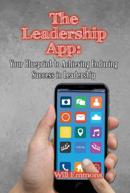 Cover for Will Emmons · The Leadership App (Hardcover Book) (2019)