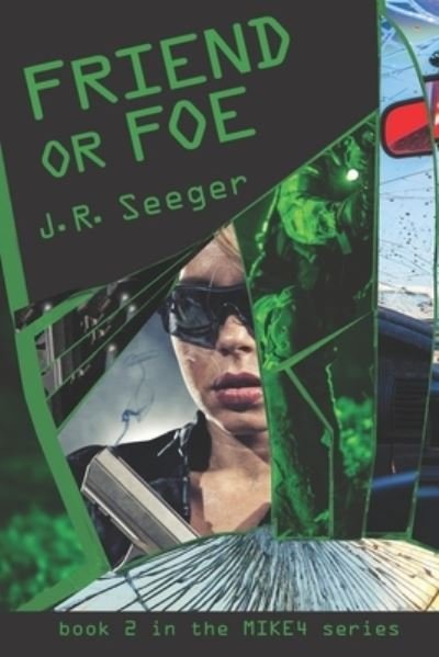 Cover for J R Seeger · Friend or Foe (Paperback Book) (2019)