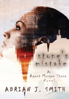 Cover for Adrian J Smith · Stone's Mistake (Inbunden Bok) (2021)