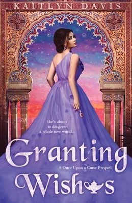 Cover for Kaitlyn Davis · Granting Wishes (Paperback Book) (2020)
