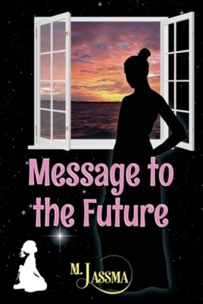 Cover for Barringer Publishing / Schlesinger Ad · Message to the Future (Paperback Book) (2022)