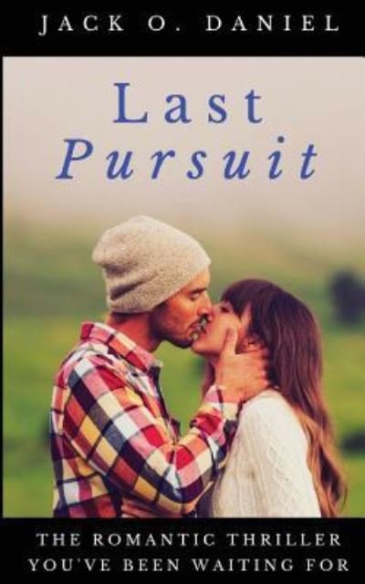 Cover for Jack O Daniel · Last Pursuit (Paperback Book) (2017)