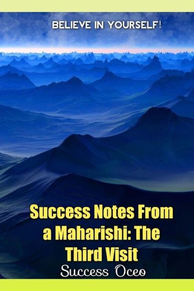 Success Notes from a Maharishi - Success Oceo - Books - Createspace Independent Publishing Platf - 9781978312166 - October 14, 2017