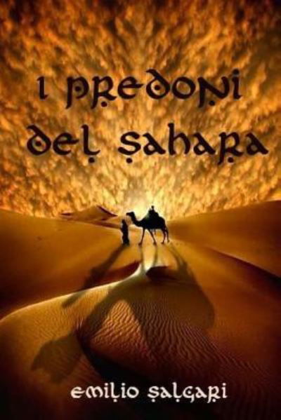 Cover for Emilio Salgari · I predoni del Sahara (Taschenbuch) (2017)