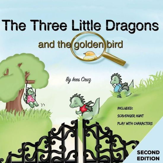 Cover for Ines Cruz · The three little dragons and the golden bird (Paperback Book) (2017)