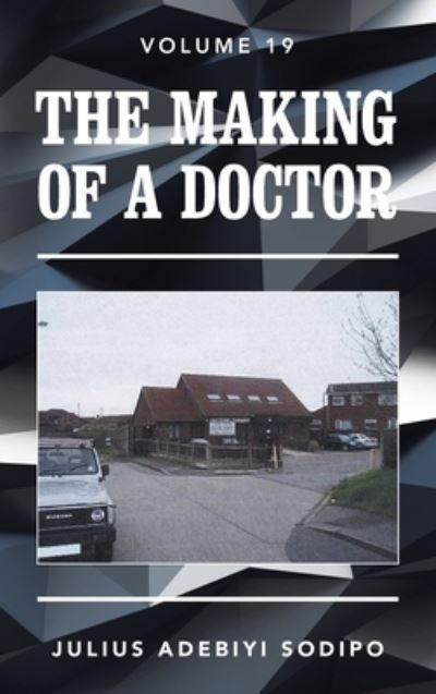 Cover for Author Solutions Inc · The Making of a Doctor (Hardcover Book) (2022)