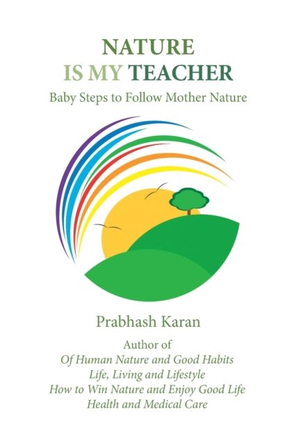 Cover for Prabhash Karan · Nature Is My Teacher (Paperback Book) (2019)